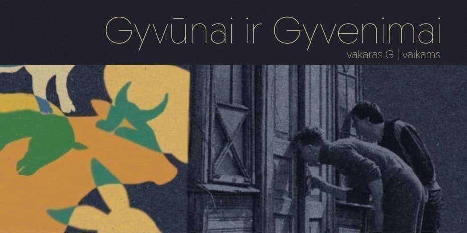 Buy tickets Vakaras G arba gyvūnai ir gyvenimai (VAIKAMS) Vilnius, Lietuvos teatro sąjunga March 21