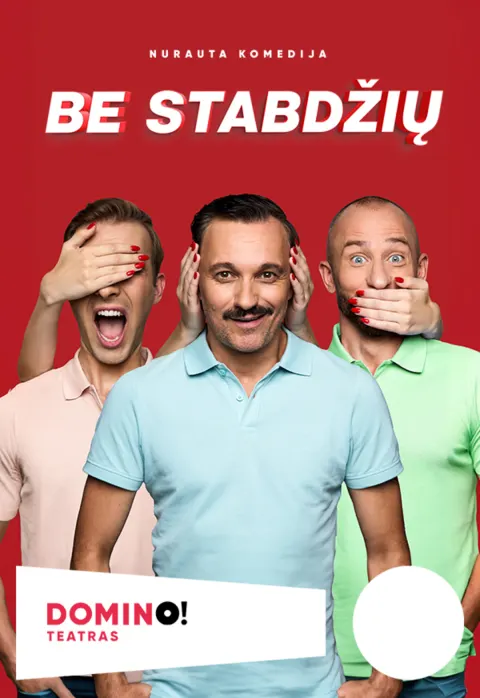 Buy tickets DOMINO teatras | komedija BE STABDŽIŲ Vilnius, DOMINO teatras March 22