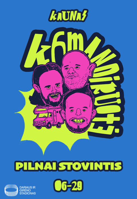 Купить билеты KOMANDIRUOTĖ'6: PILNAI STOVINTIS Kaunas, Dariaus ir Girėno stadionas Июнь 29