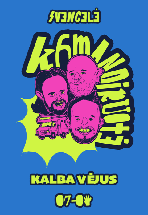 Pirkti bilietus KOMANDIRUOTĖ'6: KALBA VĖJUS Klaipėdos raj., CAPE Svencelė Liepa 05