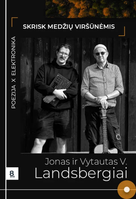 Pirkt biļetes Vytautas V. ir Jonas Landsbergiai | Skrisk medžių viršūnėmis Telšiai, Telšių kultūros centras Marts 13