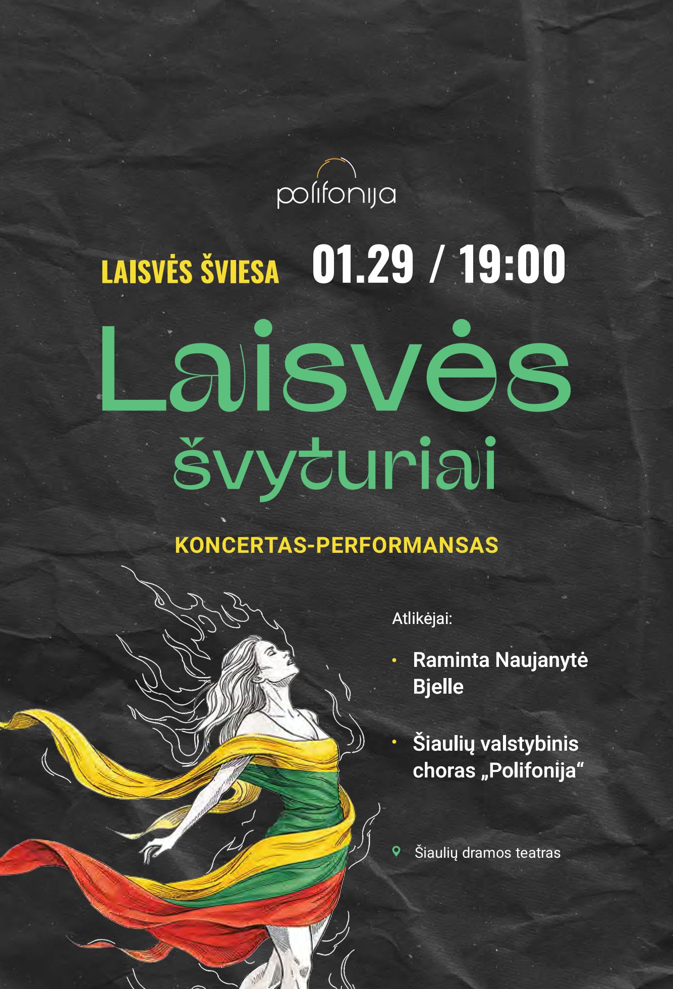 Pirkti bilietus Koncertas-performansas LAISVĖS ŠVIESA Šiauliai, Valstybinis Šiaulių dramos teatras Sausis 29