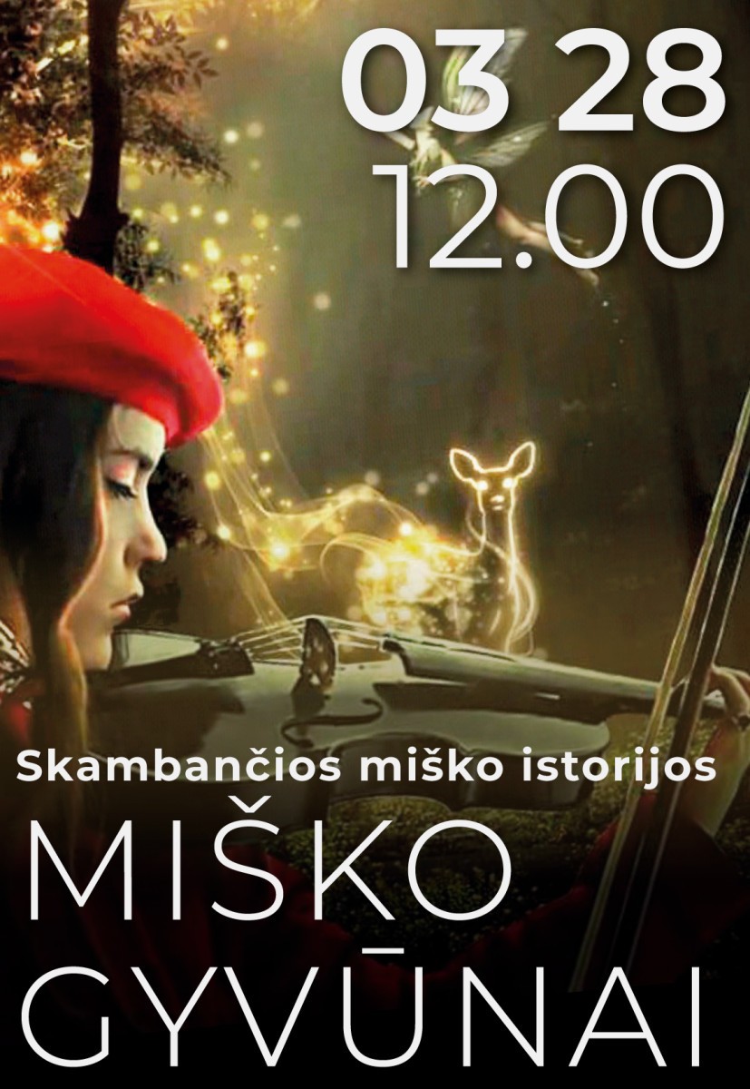 Pirkti bilietus MIŠKO GYVŪNAI Vilnius, Šv. Kotrynos bažnyčia Kovas 28