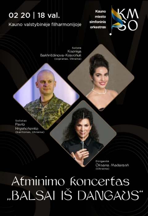 Pirkti bilietus ATMINIMO KONCERTAS „BALSAI IŠ DANGAUS“ Kaunas, Kauno valstybinė filharmonija Vasaris 20
