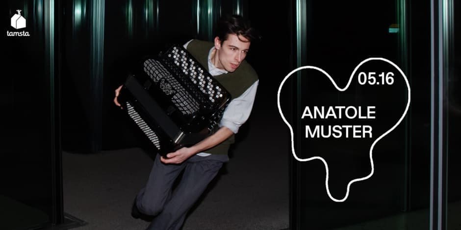 Pirkti bilietus ANATOLE MUSTER (Šveicarija) | TAMSTA Vilnius, TAMSTA muzikos klubas Gegužė 16