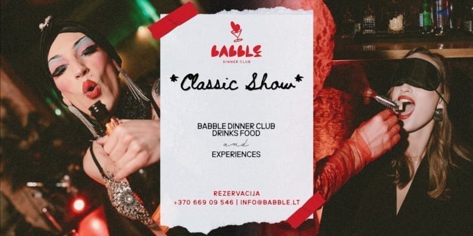 Купить билеты Babble Dinner Club | CLASSIC SHOW 02.13 Vilnius, Babble restoranas Февраль 13