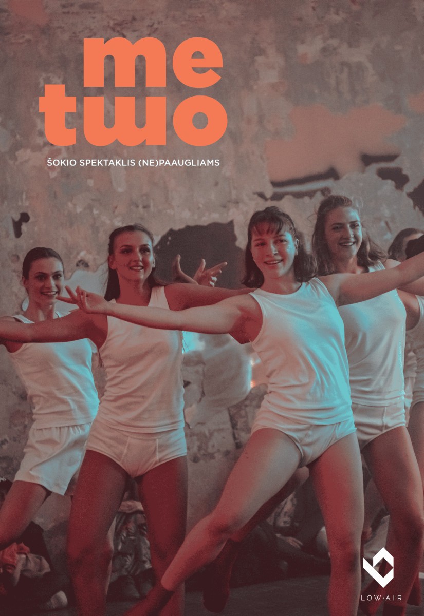 Buy tickets Šokio spektaklis (ne)paaugliams ME TWO / SAVOJ KRŪVOJ Vilnius, MENŲ SPAUSTUVĖ May 10