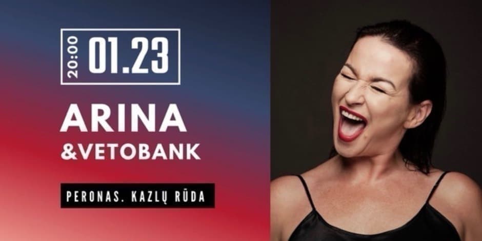 Pirkti bilietus Arina ir Veto Bank Kazlų Rūda, PERONAS. Kazlų Rūda Sausis 23