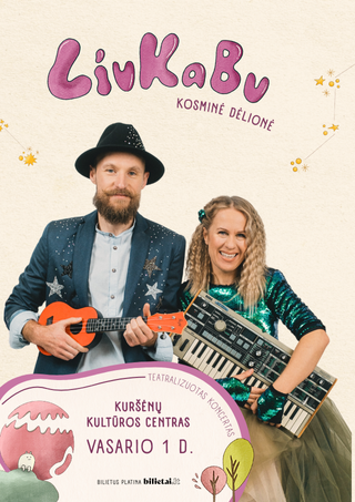Pirkti bilietus LIUKABU | Kosminė dėlionė | NAUJA PROGRAMA | KURŠĖNAI Kuršėnai, Kuršėnų kultūros centras Vasaris 01