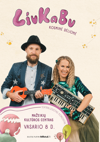 Buy tickets LIUKABU | Kosminė dėlionė | NAUJA PROGRAMA | MAŽEIKIAI Mažeikiai, Mažeikių kultūros centras February 08