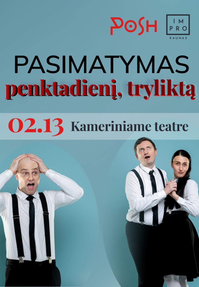 Buy tickets Pasimatymas penktadienį, tryliktą (komedijos vakaras) Kaunas, Kauno miesto kamerinis teatras February 13