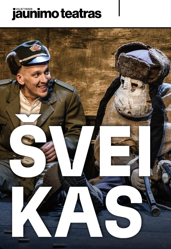 Pirkti bilietus ŠVEIKAS. Rež. Adomas Juška Vilnius, Valstybinis jaunimo teatras Kovas 20