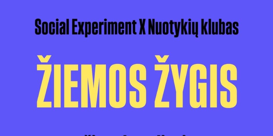 Купить билеты Social Experiment: ŽIEMOS ŽYGIS Vilnius, Panerių erozinio kalvyno kraštovaizdžio draustinis Январь 11