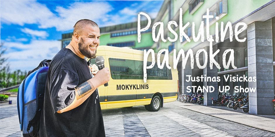 Pirkti bilietus JUSTINAS VISICKAS STAND UP SHOW ,,PASKUTINĖ PAMOKA