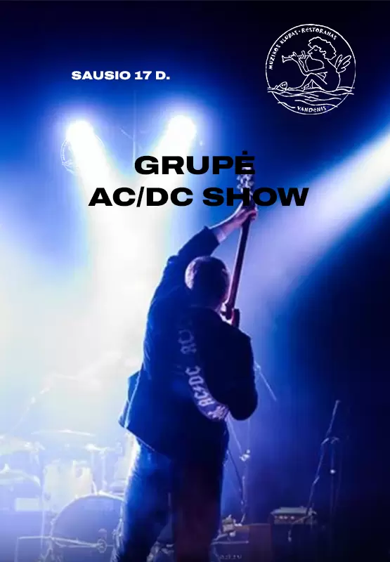 Buy tickets Grupė AC/DC Show Palanga, Muzikos klubas Vandenis January 17