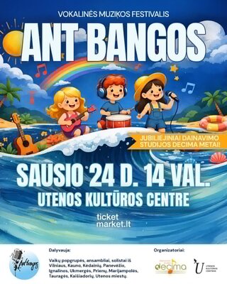 Pirkti bilietus Vokalinės muzikos festivalis „Ant bangos“ Utena, Utenos kultūros centras Sausis 24