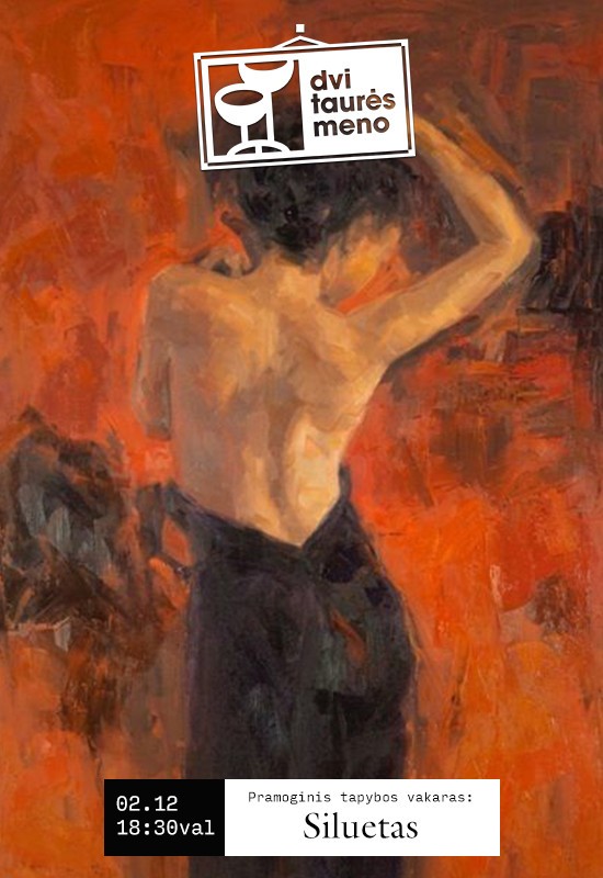 Pirkt biļetes Tapybos vakaras: Siluetas Vilnius, Dvi taurės meno tapybos studija - dvaras Februāris 12
