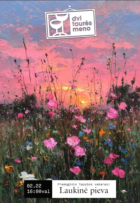Pirkti bilietus Tapybos vakaras: Laukinė pieva Vilnius, Dvi taurės meno tapybos studija - dvaras Vasaris 22