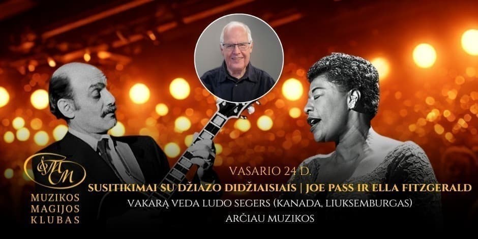 Pirkti bilietus Susitikimai su džiazo didžiaisiais | Joe Pass'as ir Ella Fitzgerald Vilnius, Muzikos magijos klubas Vasaris 24