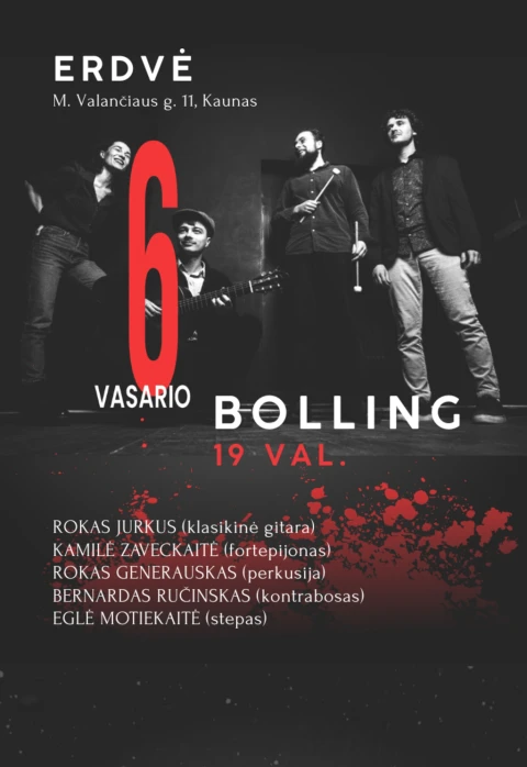Pirkti bilietus Koncertas ,,Bolling'' | ERDVĖ Kaunas, Erdvė Vasaris 06