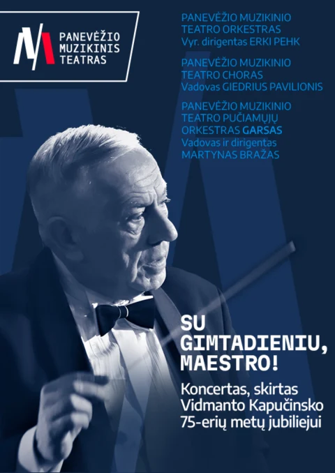Pirkti bilietus PMT | Koncertas SU GIMTADIENIU, MAESTRO! Panevėžys, Panevėžio muzikinis teatras Kovas 06