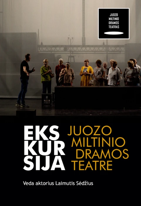 Buy tickets JMDT | Ekskursija Juozo Miltinio dramos teatre Panevėžys, Juozo Miltinio dramos teatras March 10