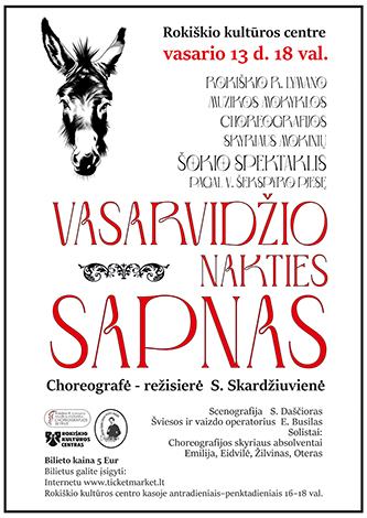 Pirkti bilietus VASARVIDŽIO NAKTIES SAPNAS Rokiškis, Rokiškio kultūros centras Vasaris 13